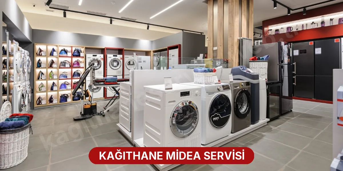 Kağıthane Midea Servisi
