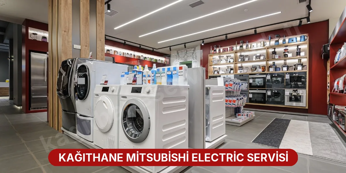 Kağıthane Mitsubishi Electric Servisi