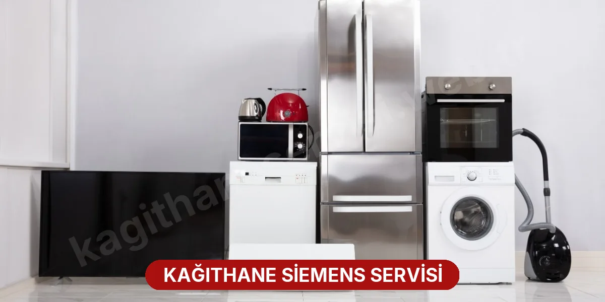 Kağıthane Siemens Servisi