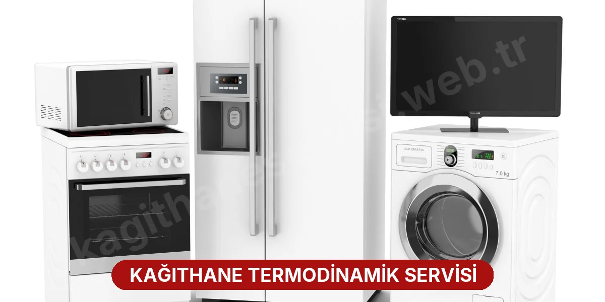 Kağıthane Termodinamik Servisi